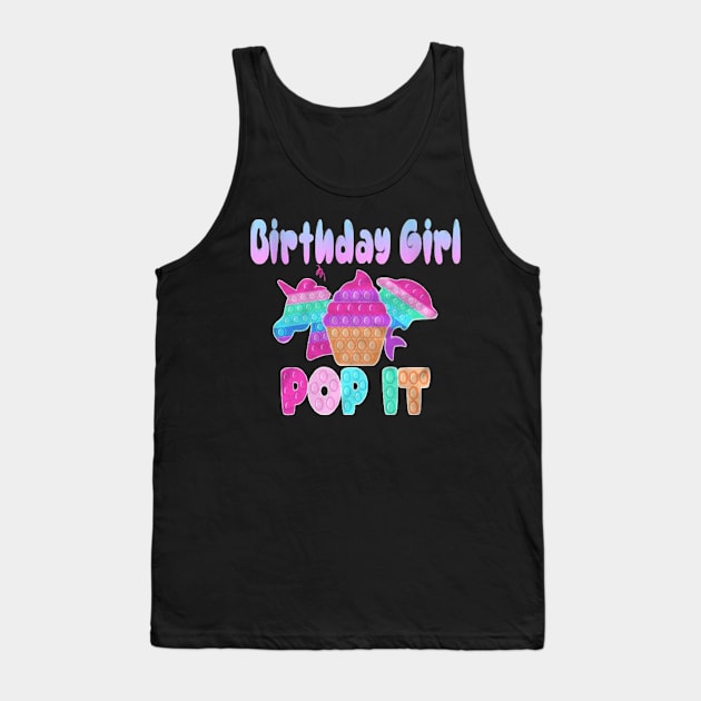 Birthday Girl Pop It Unicorn Pop it Toy Girl birthday Gift Tank Top by Kribis